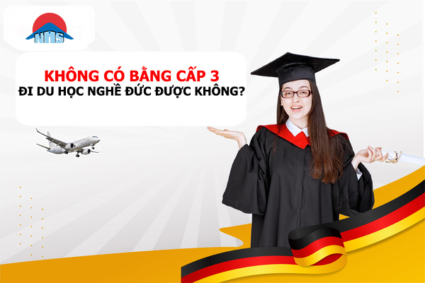 không có bằng cấp 3 có đi du học nghề Đức