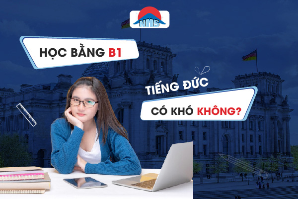 Học bằng B1 tiếng Đức có khó không