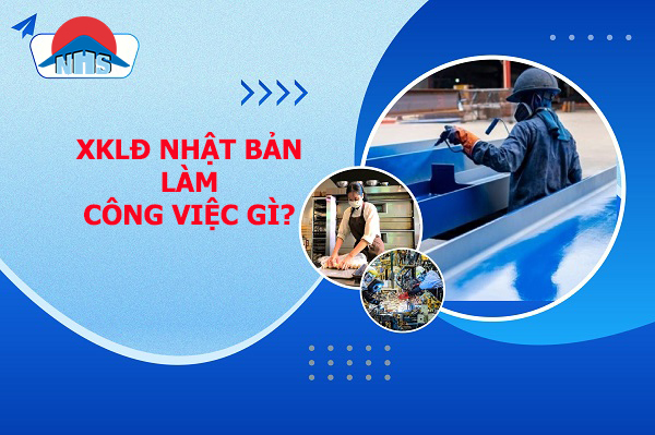 xuất khẩu lao động nhật bản là làm những công việc gì
