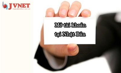 Những điều cần lưu ý khi mở tài khoản ngân hàng ở Nhật Bản